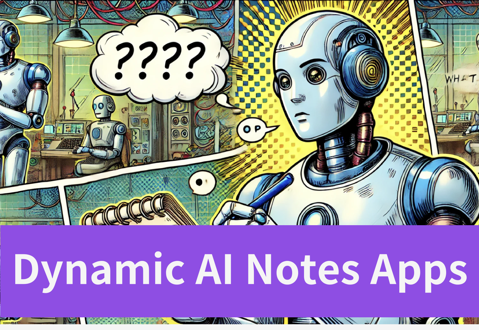 8 Dynamic AI Notes Apps for Various Scenarios