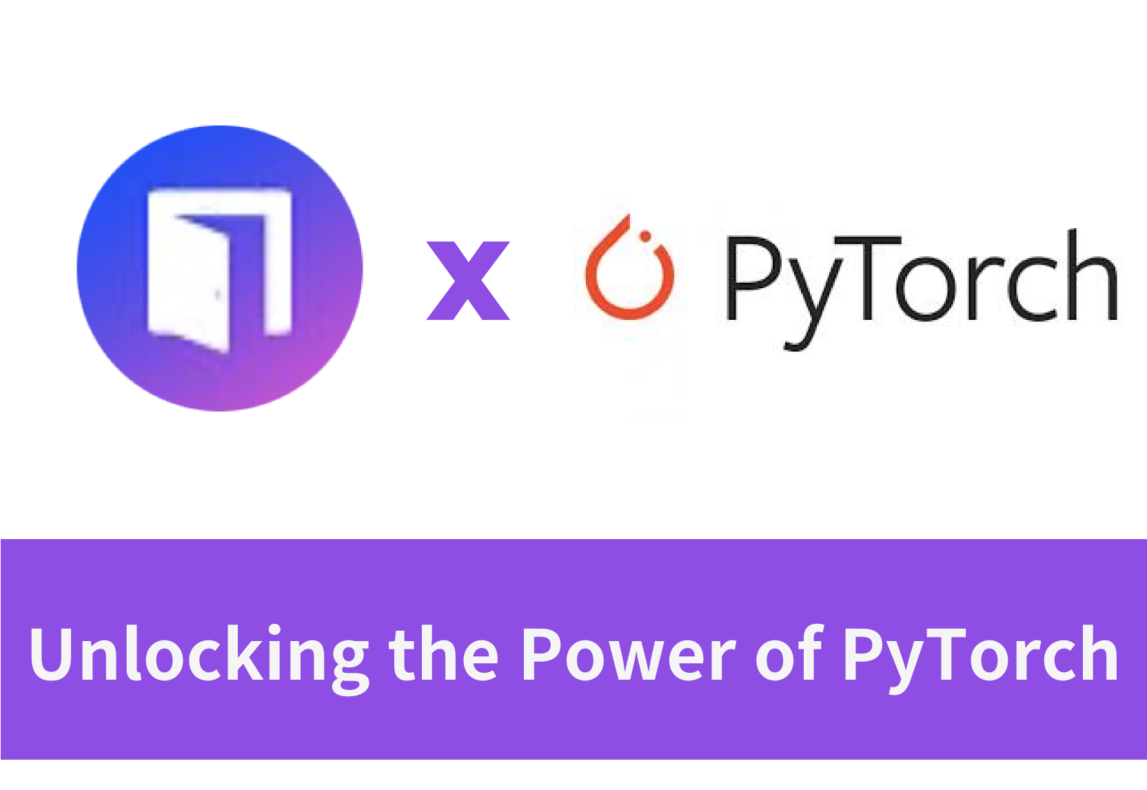 Unlocking the Power of PyTorch