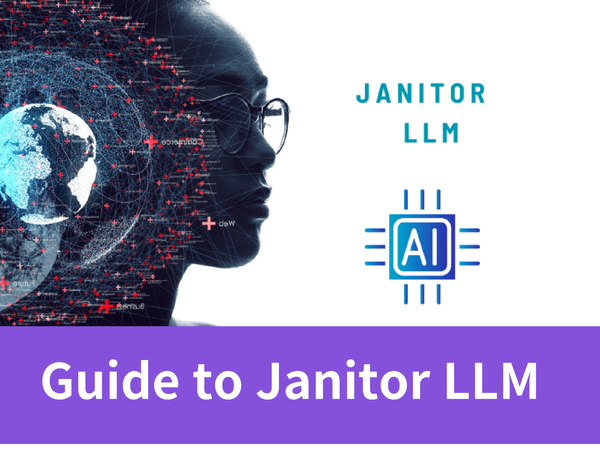 Unlock the Power of Janitor LLM: Exploring Guide-By-Guide