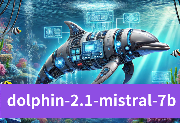 Diving Into dolphin-2.1-Mistral-7B and Alternative LLMs