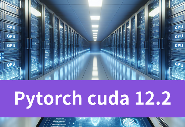 Leveraging PyTorch CUDA 12.2 by Renting GPU in GPU Cloud